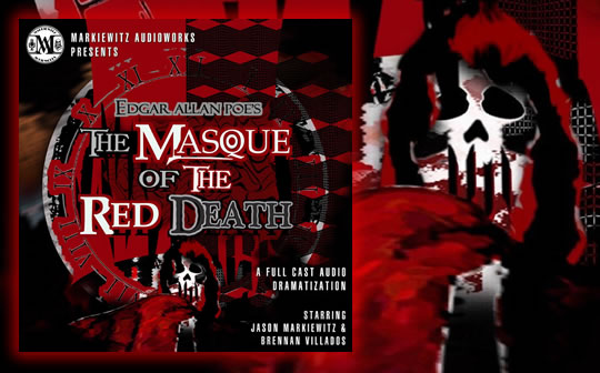 Audioplay of Edgar Allan Poe's 'Masque of the Red Death' in post-production with Markiewitz Audoworks